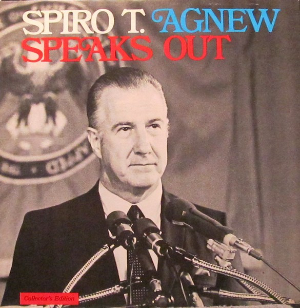 Spiro T. Agnew Speaks Out cover